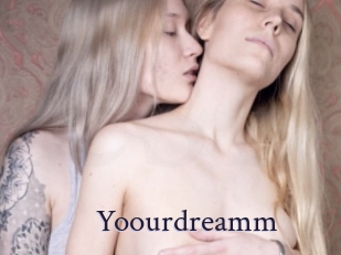 Yoourdreamm